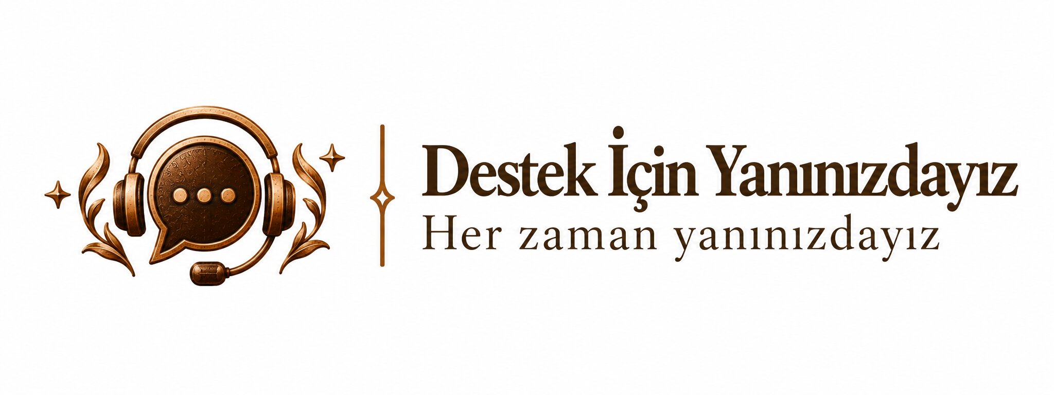 destek İçin yanınızdayız